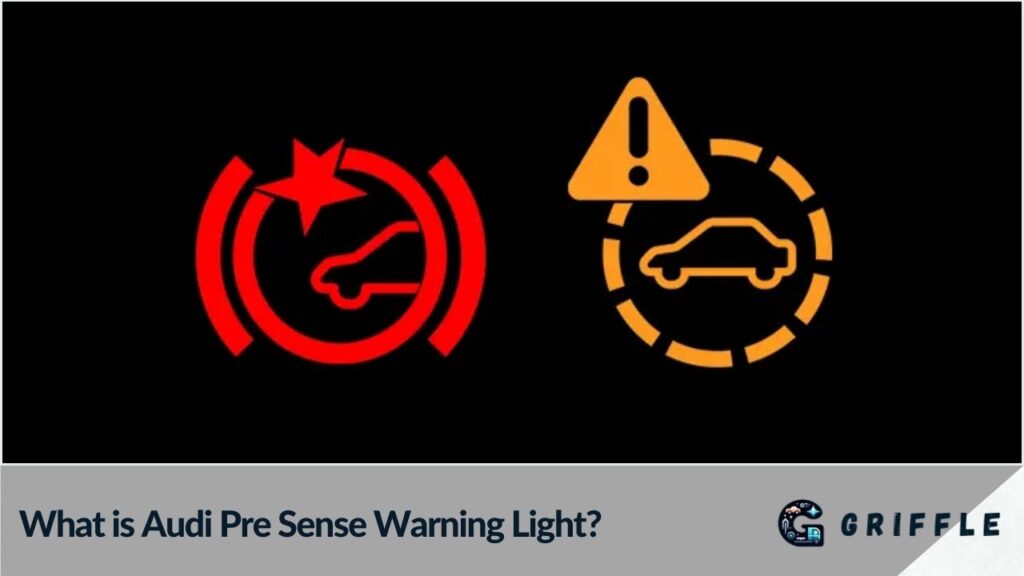 What is Audi Pre Sense Warning Light? Griffle