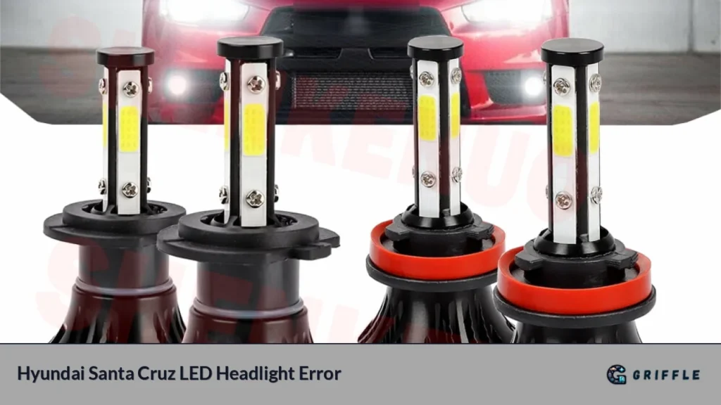 Hyundai Santa Cruz LED Headlight Error